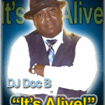 DJ Doc B - It's Alive